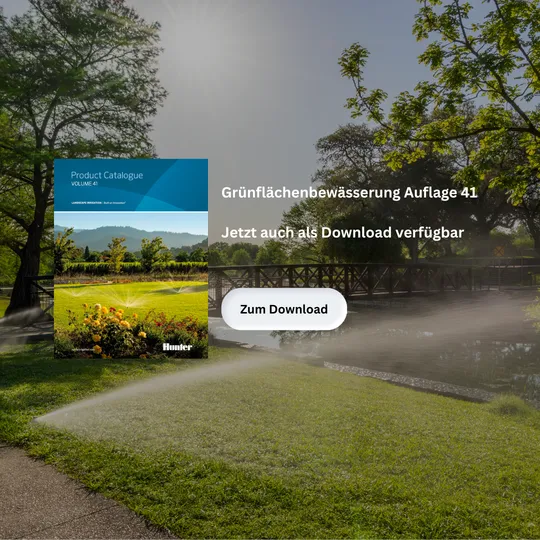 Grünflächenbewässerung Auflage 41: Der neue Hunter Katalog im Überblick